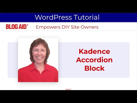 Kadence Accordion Block Tutorial | BlogAid