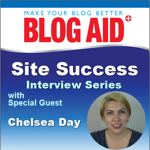 Site Success Interview with Chelsea Day