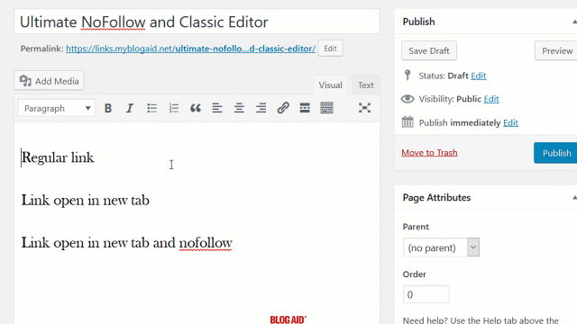 Create links with Ultimate NoFollow plugin andthe Classic Editor plugin examples.