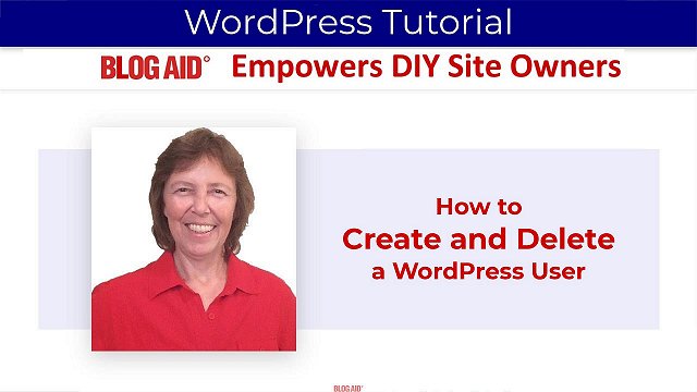 How to Create and Delete a WordPress User