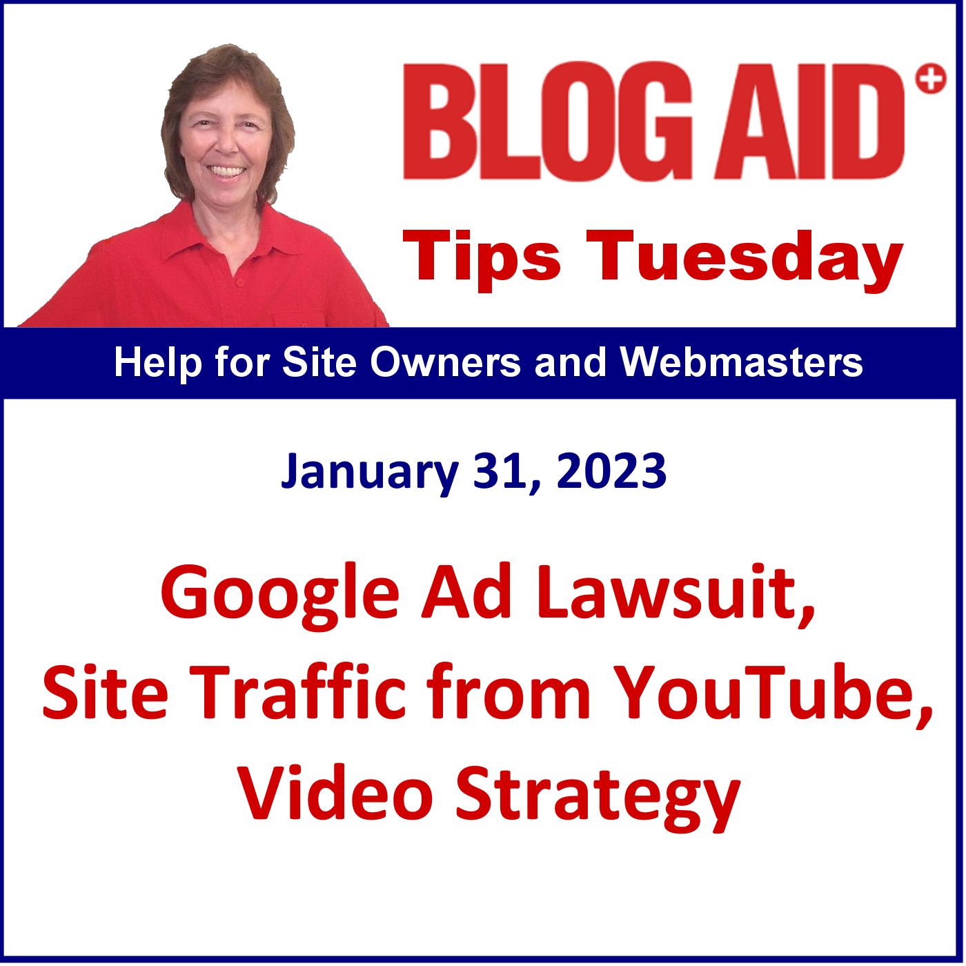 Tips Tuesday – Google Ad Lawsuit, Site Traffic from YouTube, Video Strategy